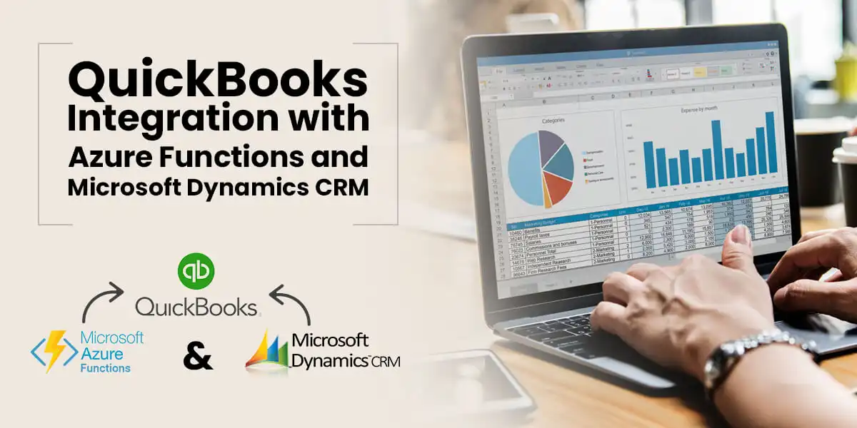 QuickBooks integration with Azure Functions and Microsoft Dynamics CRM dashboard on laptop system.